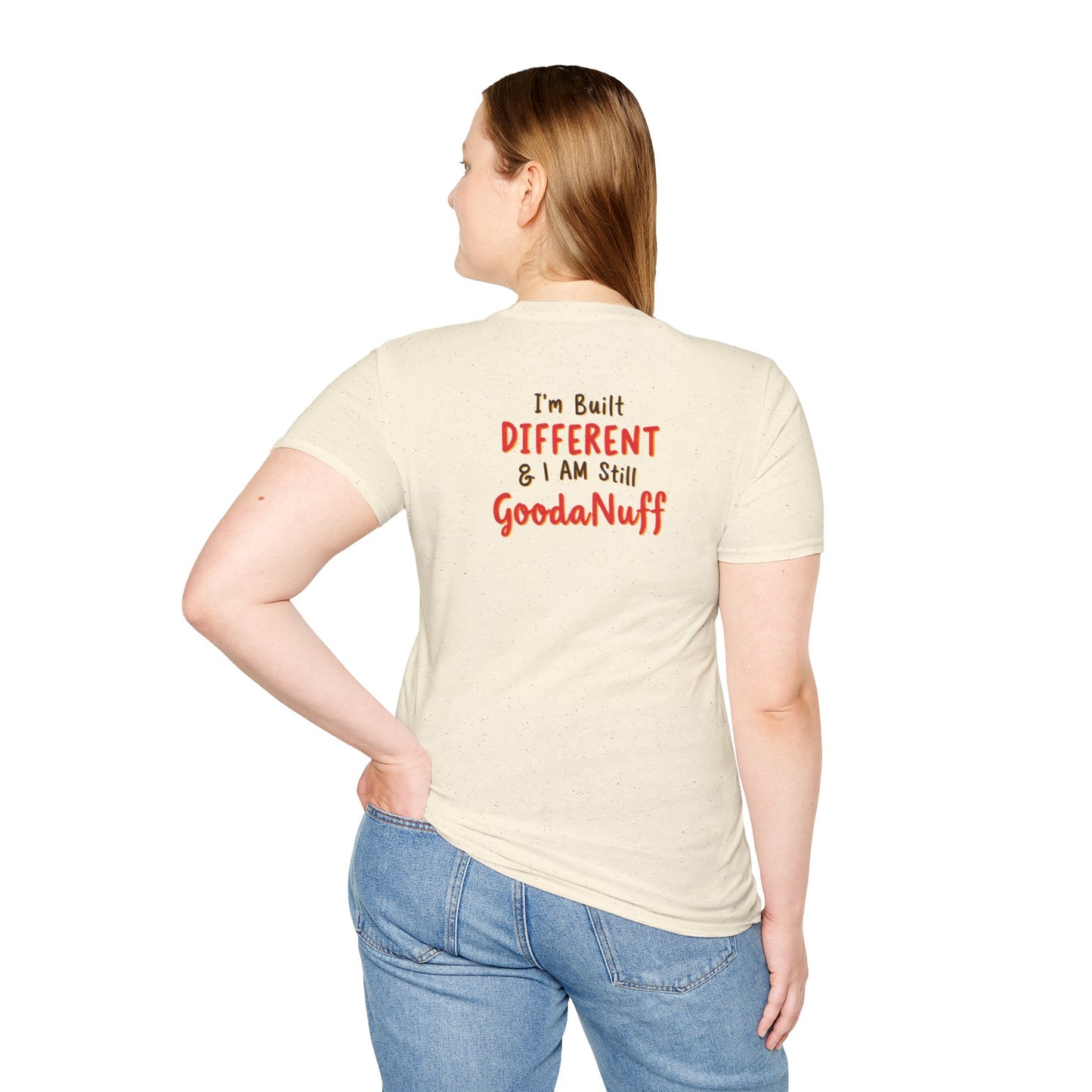 Im Built Different & I AM still GoodaNuff Unisex Softstyle T-Shirt