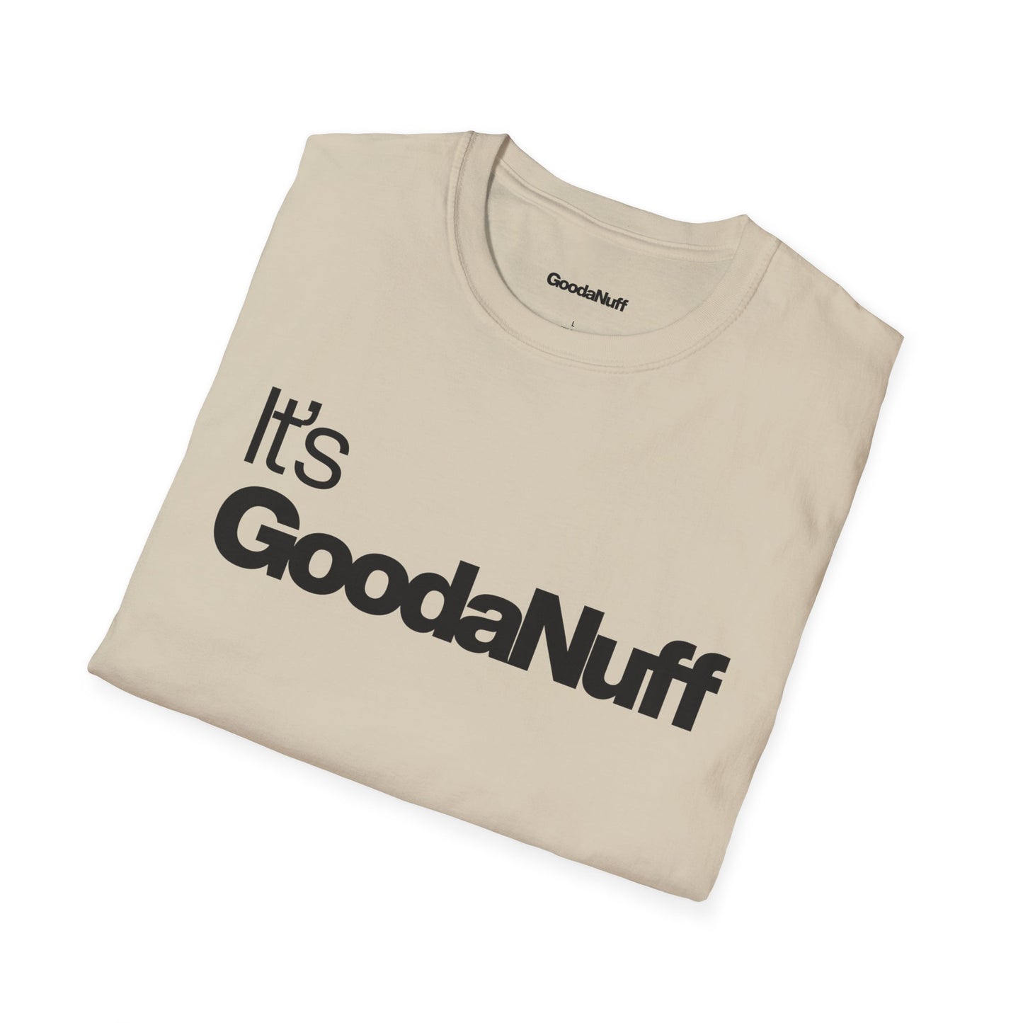 It's GoodaNuff Unisex Classic T-Shirt