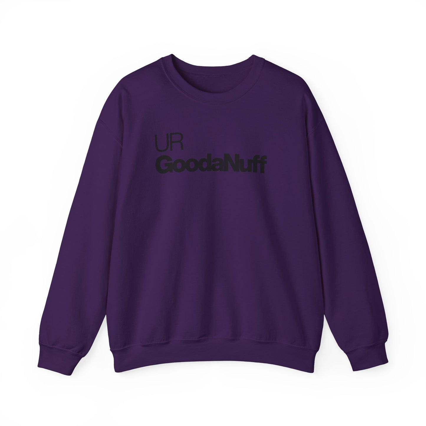 UR GoodaNuff Classic Unisex Crewneck
