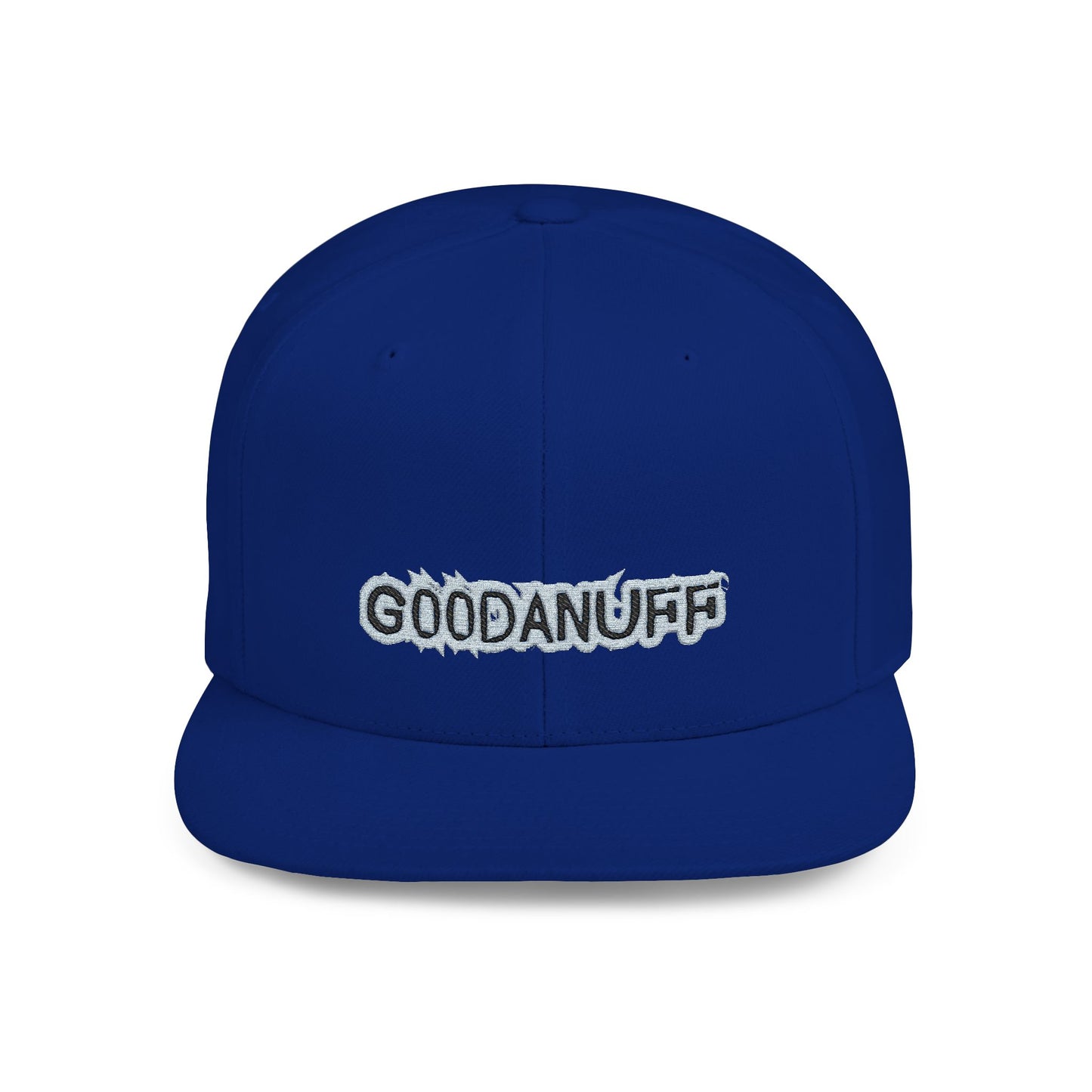 Get it. Got it. GoodaNuff Embroidery Flat Bill Cap