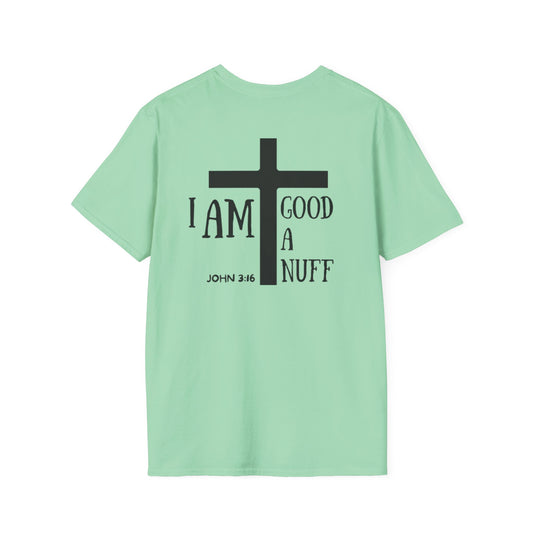 I AM GoodaNuff Unisex Softstyle T-Shirt