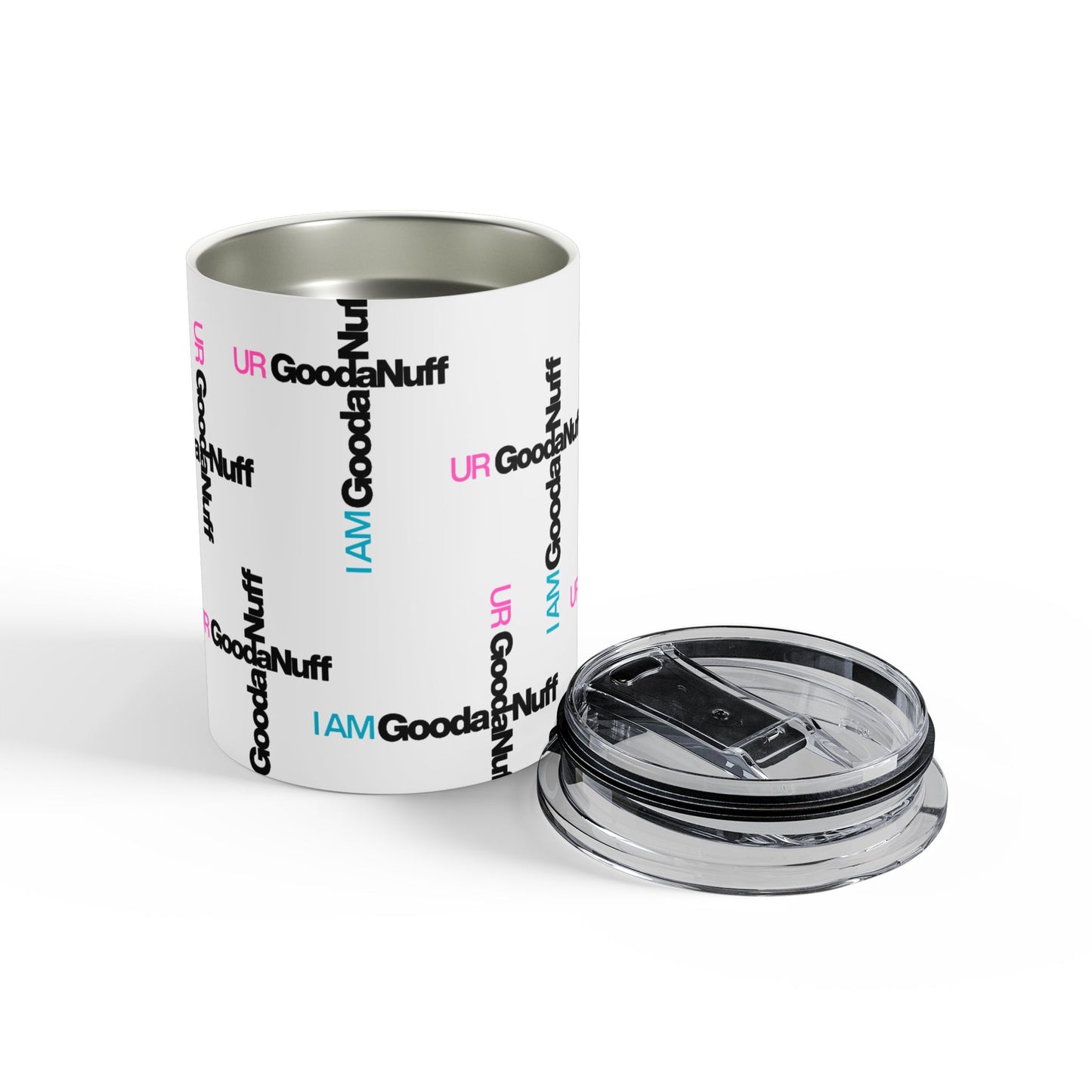 I AM GoodaNuff. UR GoodaNuff Small Tumbler