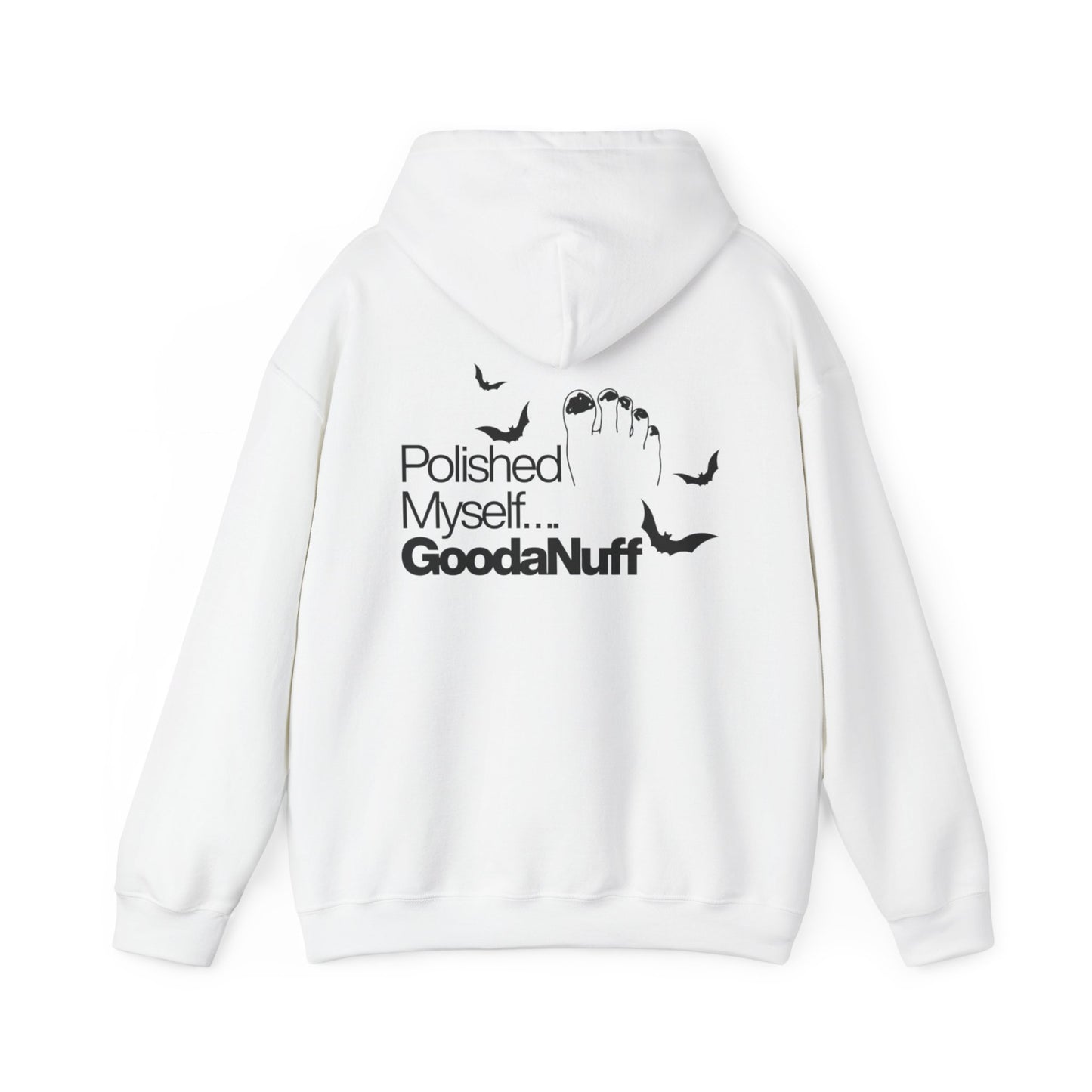 Polished Myself...GoodaNuff Halloween Hoodie