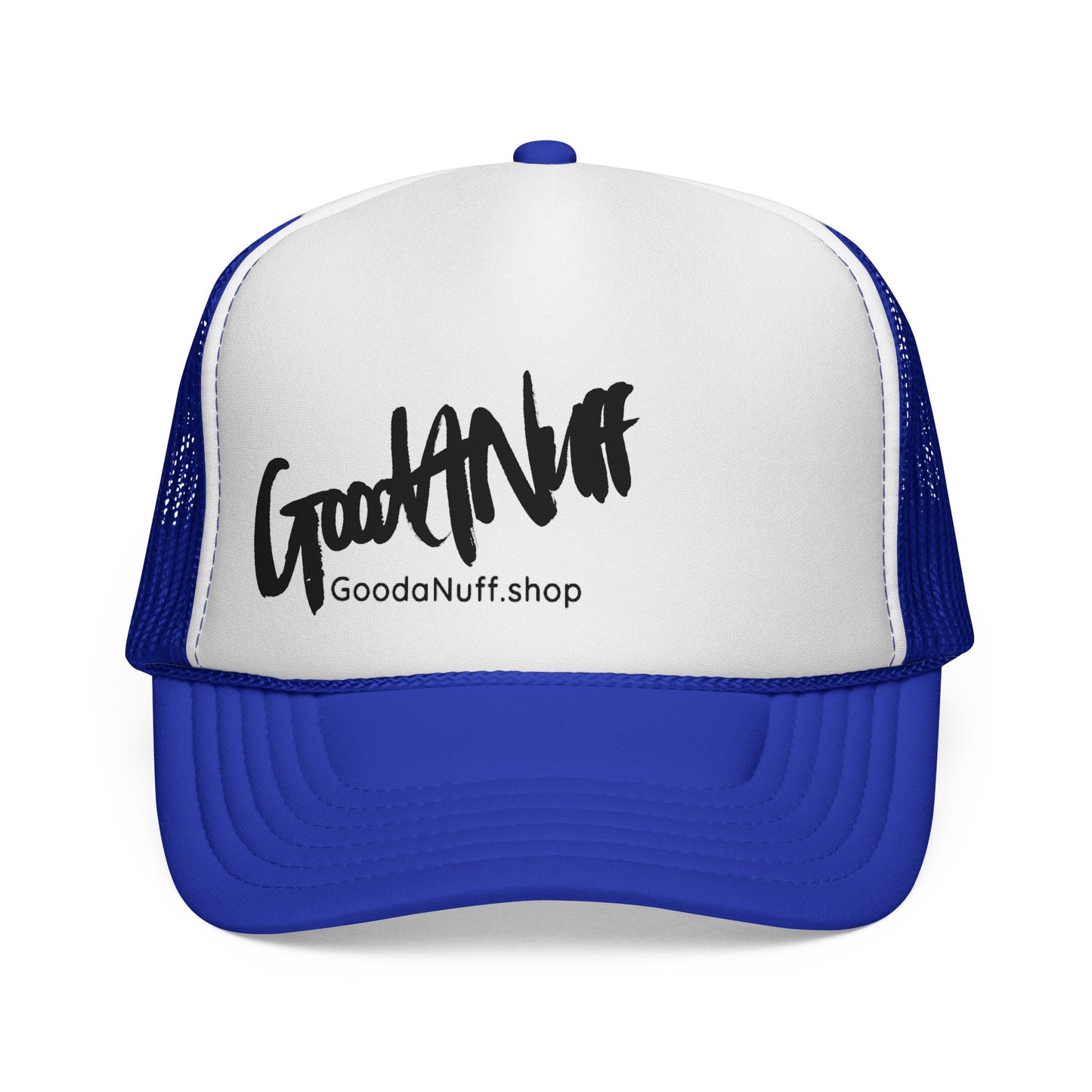 Slap it on & Call it...GoodaNuff Trucker Hat