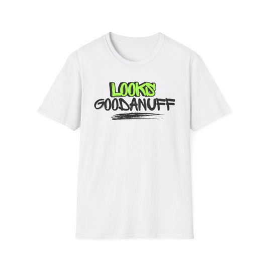 Looks GoodaNuff Unisex Softstyle T-Shirt