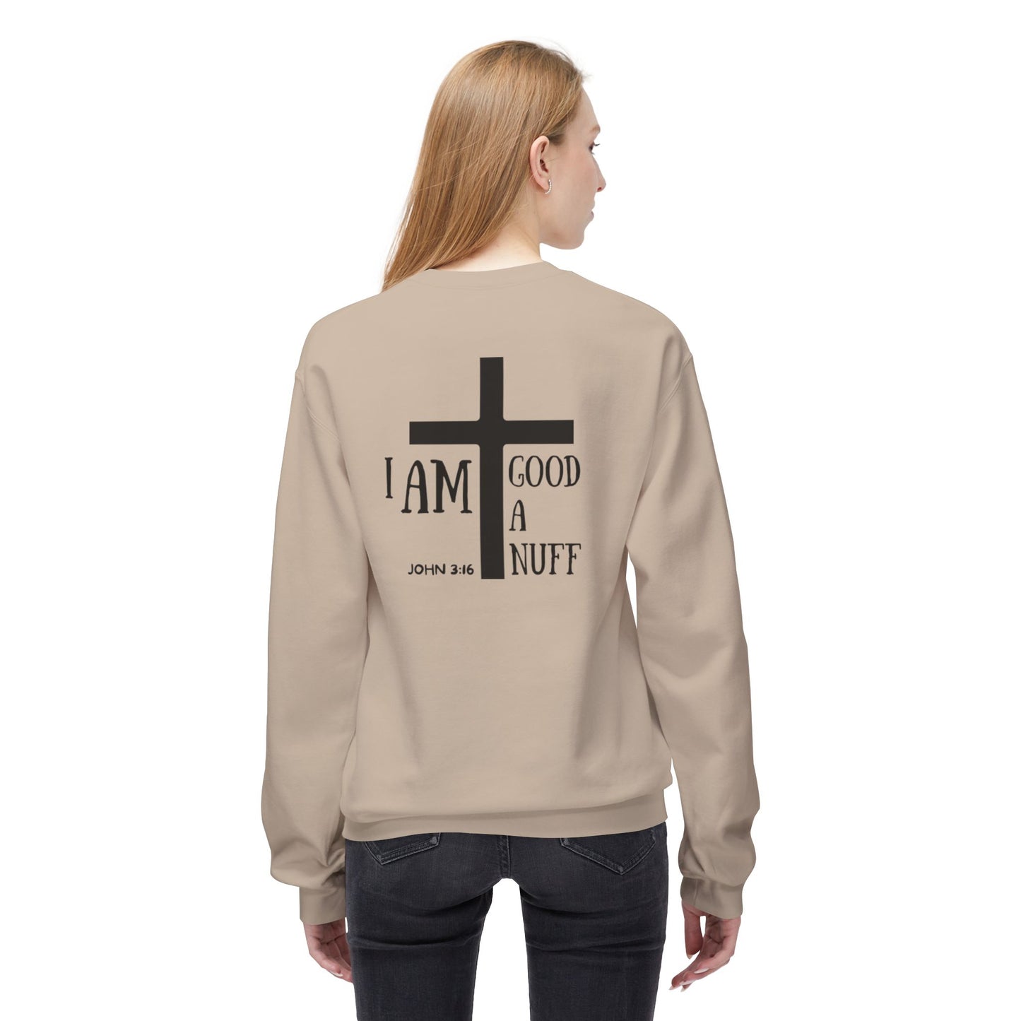 I AM GoodaNuff Unisex Crewneck