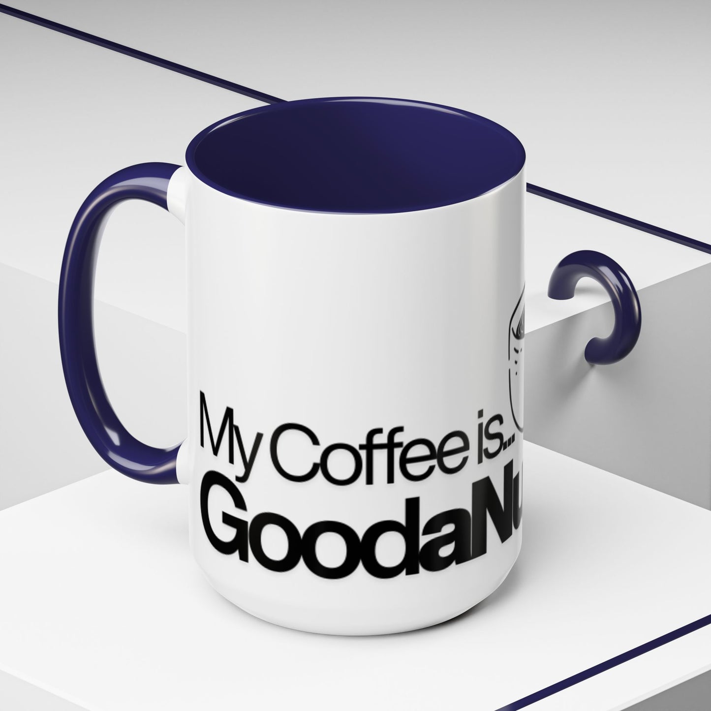 My Coffee is GoodaNuff…Coffee Mug