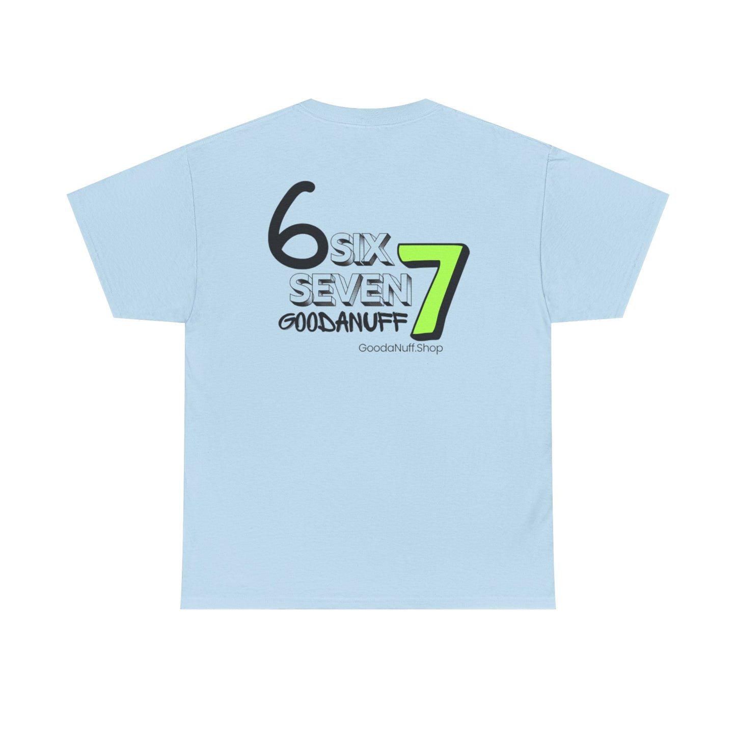 Six 7 GoodaNuff Unisex Softstyle T-Shirt