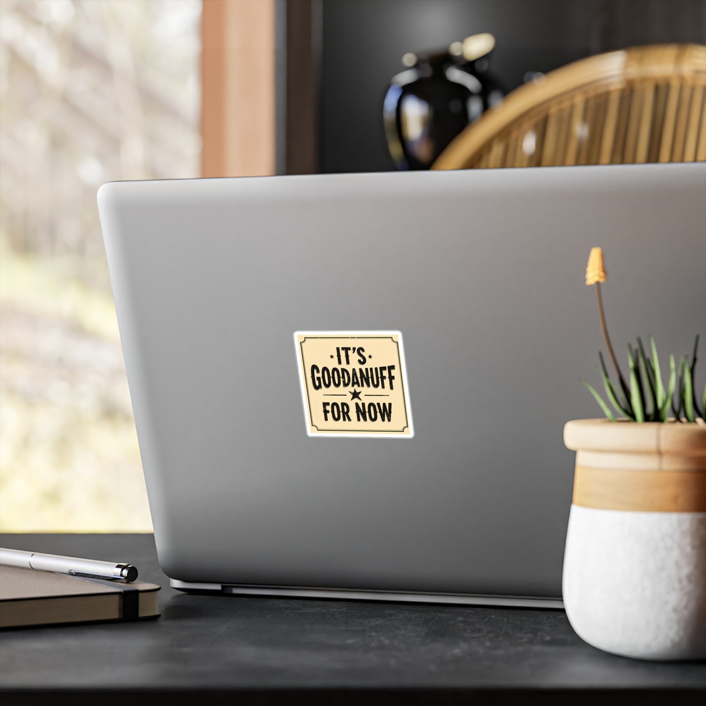 It's GoodaNuff for Now Sticker