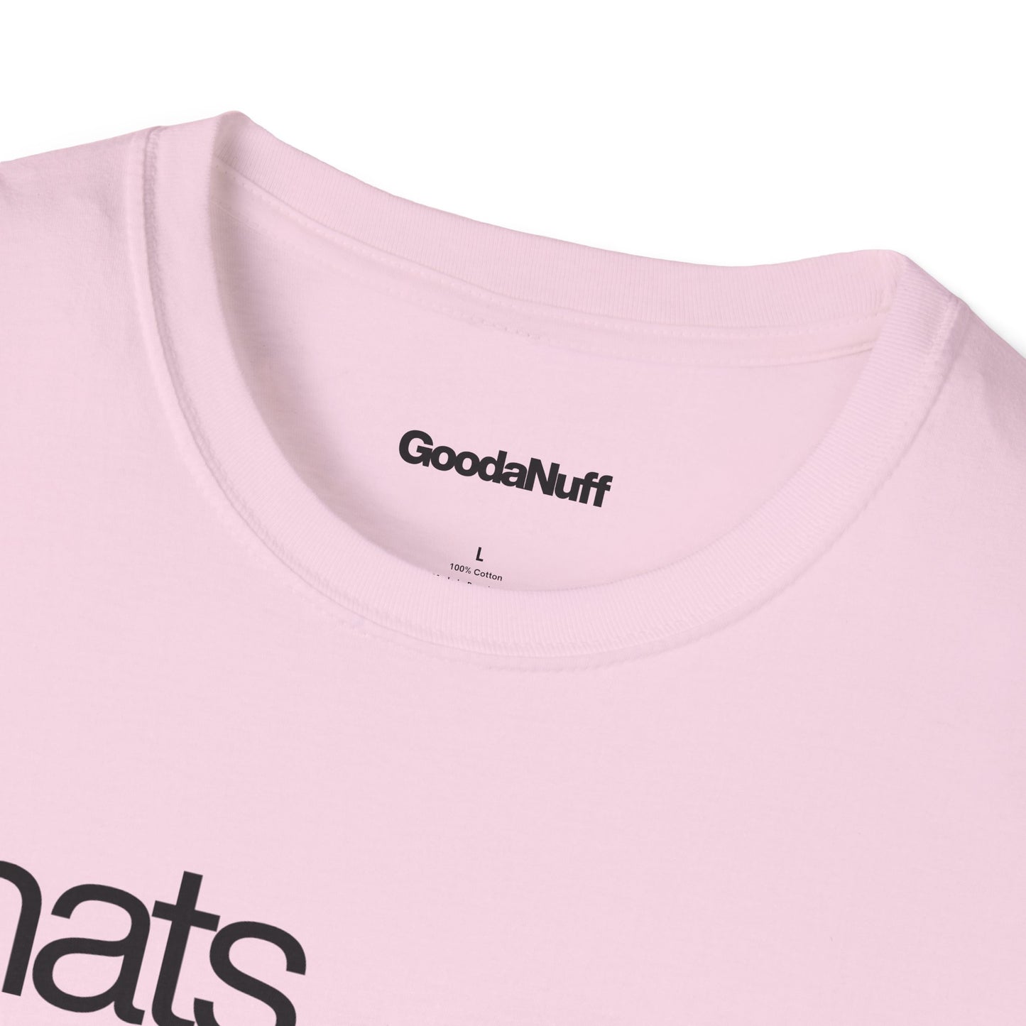 That's GoodaNuff Unisex Classic T-Shirt