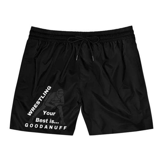 Wrestling Your Best is GoodaNuff Swim Shorts