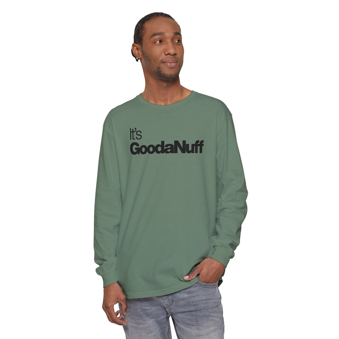 It's GoodaNuff Classic Unisex Long Sleeve Tee