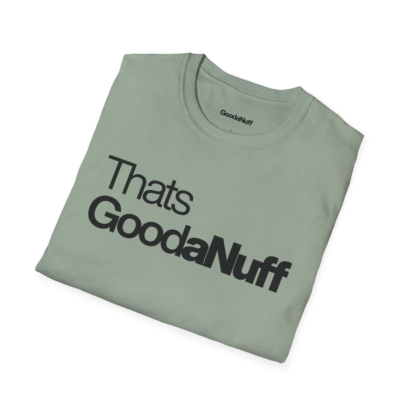 That's GoodaNuff Unisex Classic T-Shirt