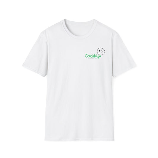 It's as GoodaNuff as GoodaNuff's gonna get! Unisex Softstyle T-Shirt