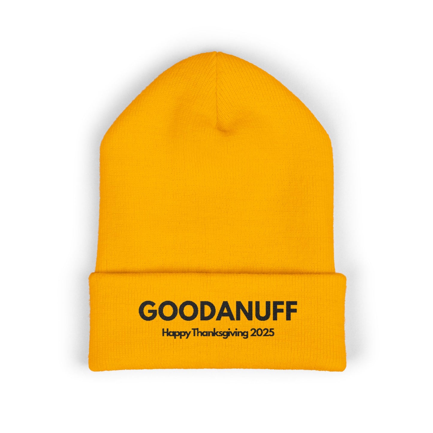 Happy Thanksgiving...GoodaNuff Cuffed Beanie