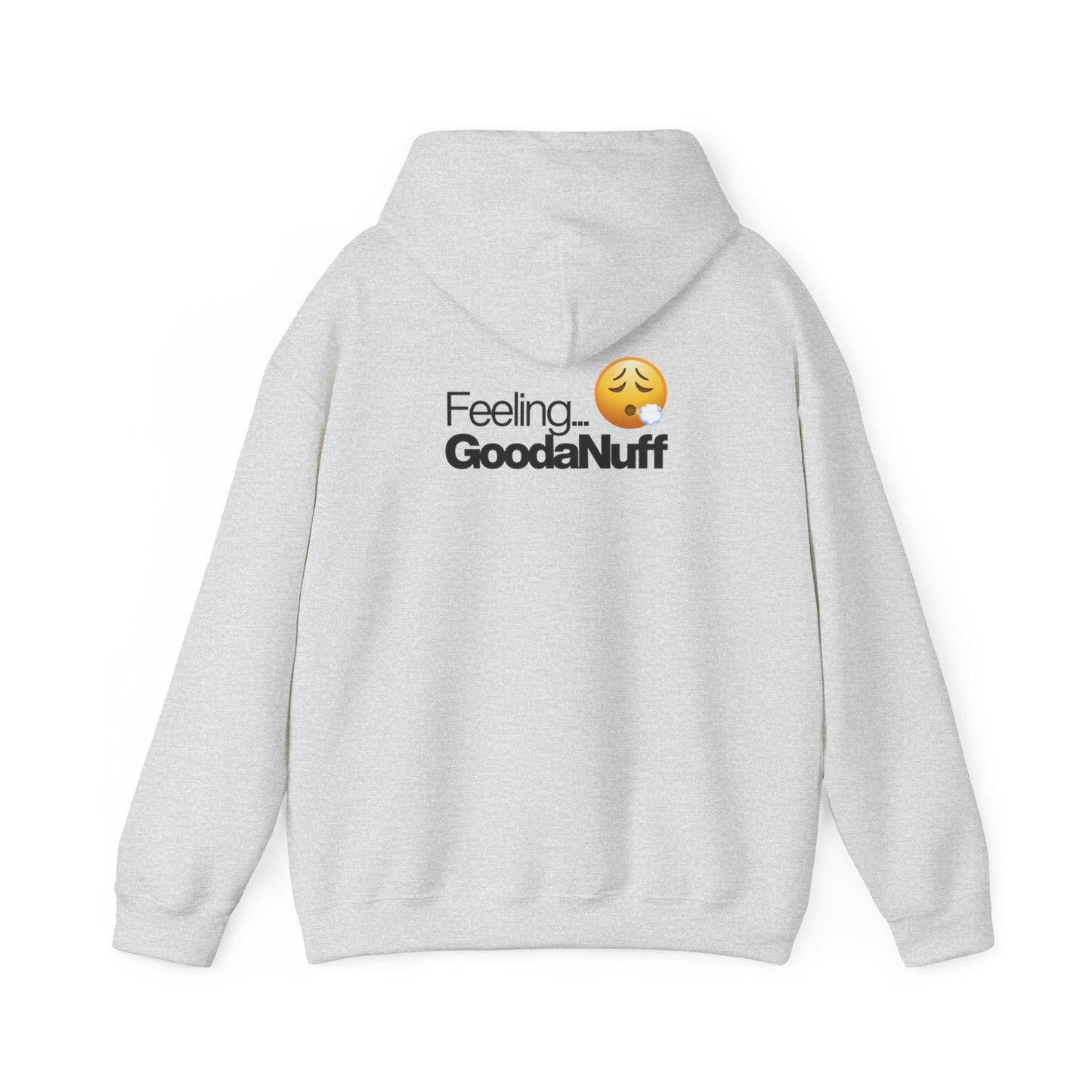 Feeling GoodaNuff Unisex Hoodie