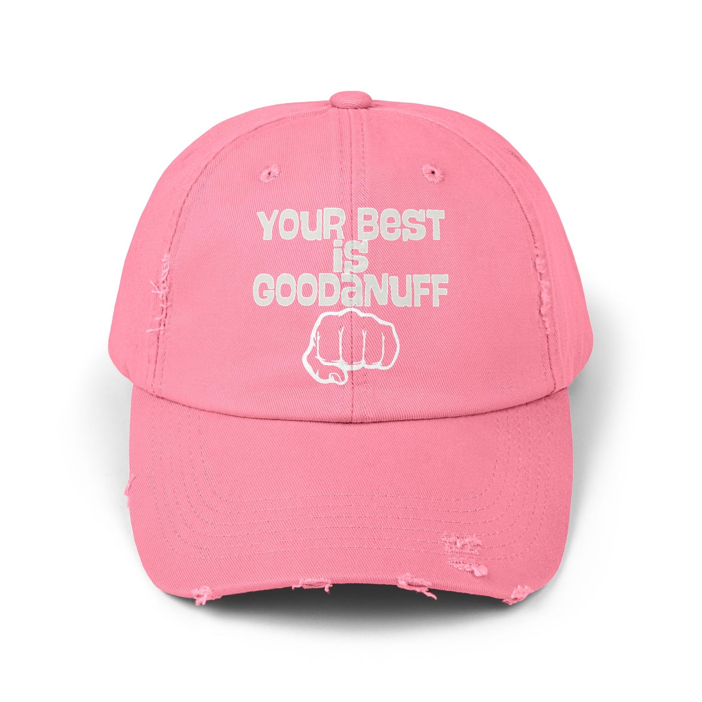 Your Best is...GoodaNuff Distressed Baseball Cap