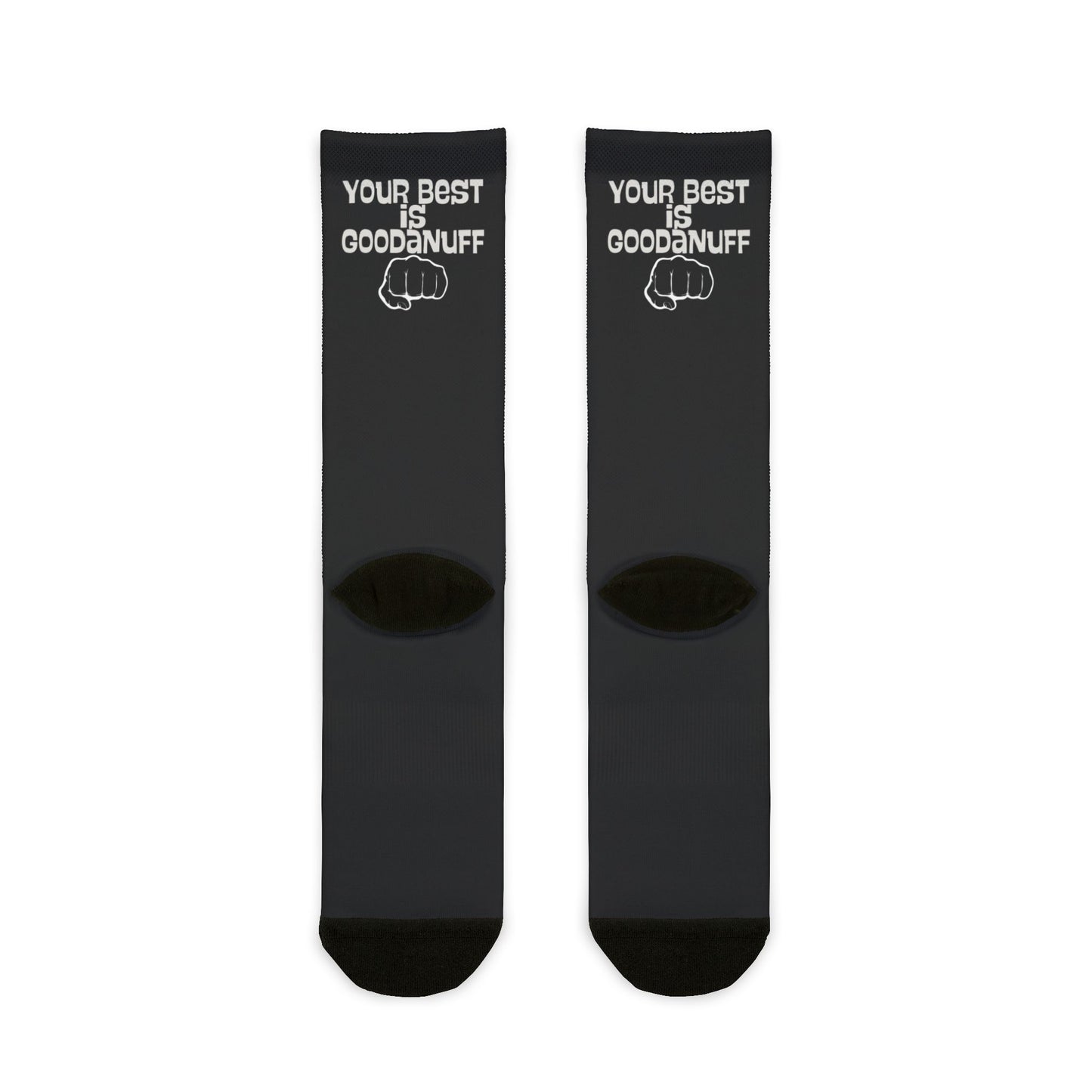 Your Best is...GoodaNuff Socks