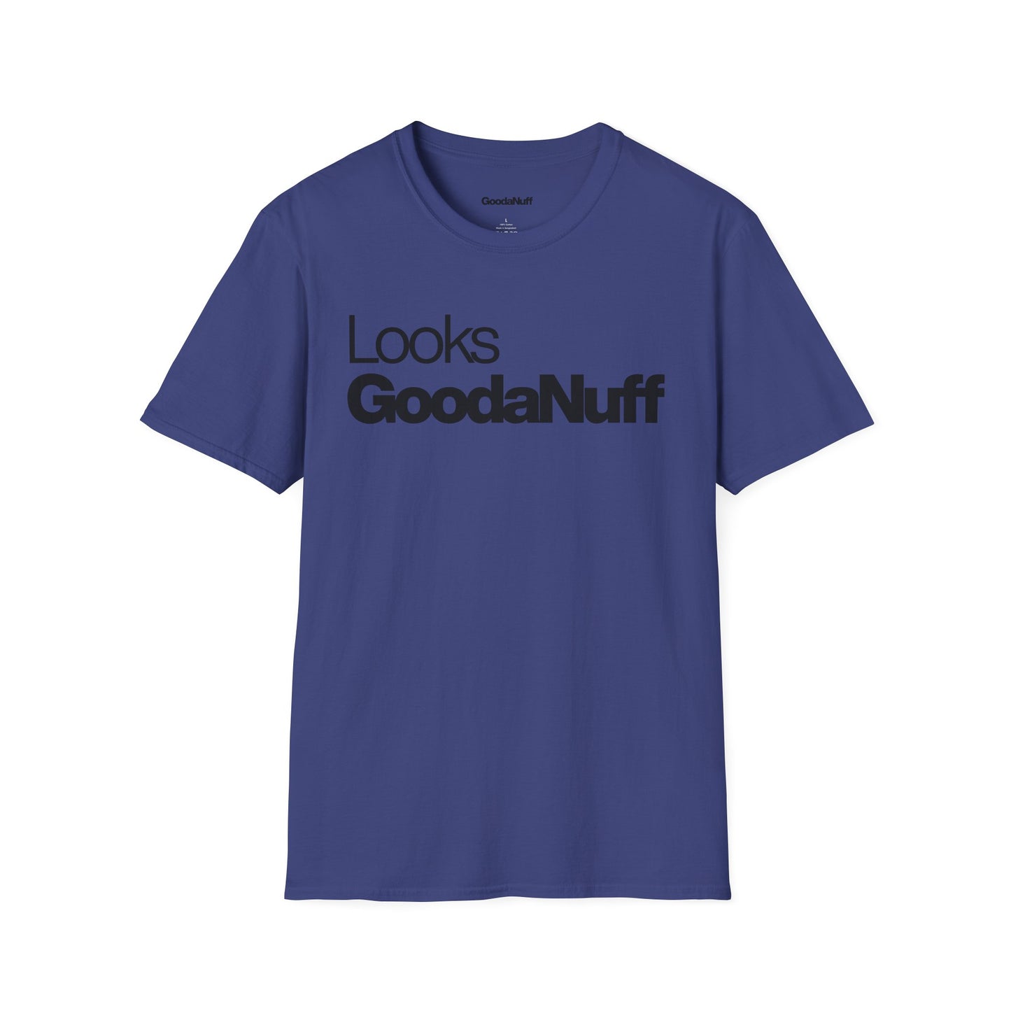 Looks GoodaNuff Unisex Classic T-Shirt