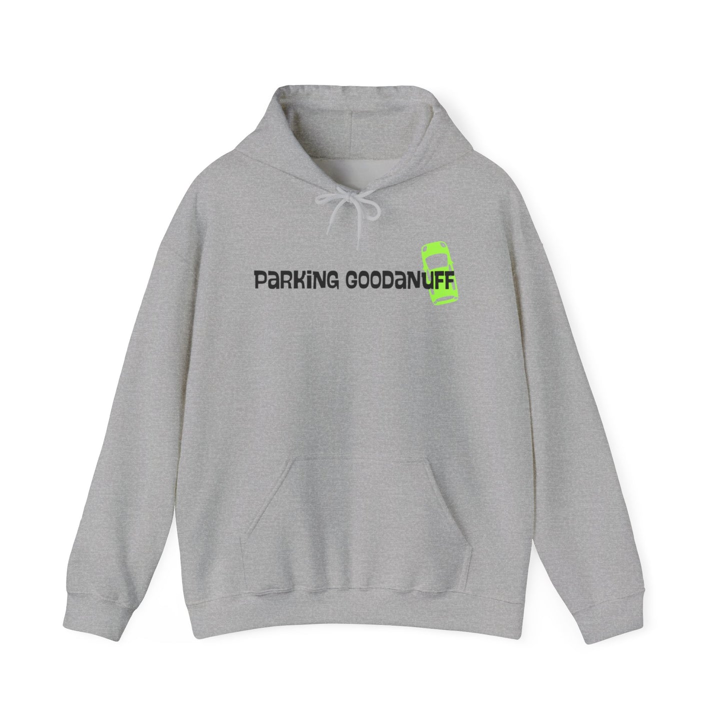 Parking…GoodaNuff Unisex Hoodie