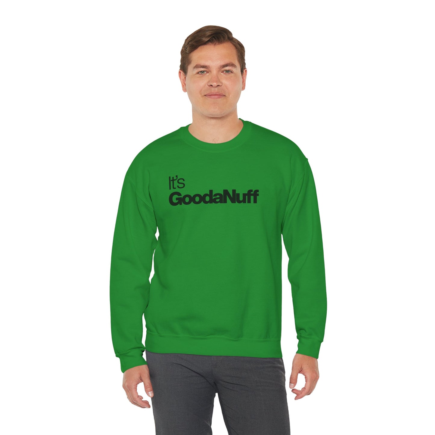 It's GoodaNuff Classic Unisex Crewneck