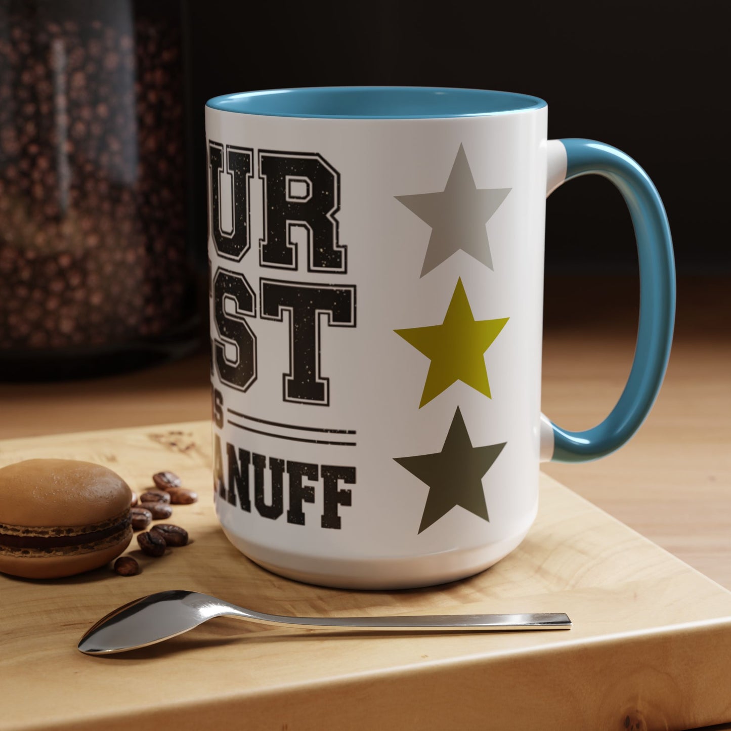 Your Best is GoodaNuff Coffee Mug