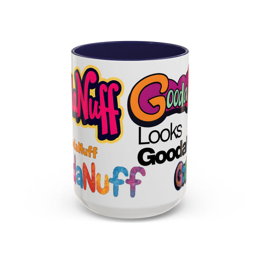 Looks GoodaNuff Coffee Mug