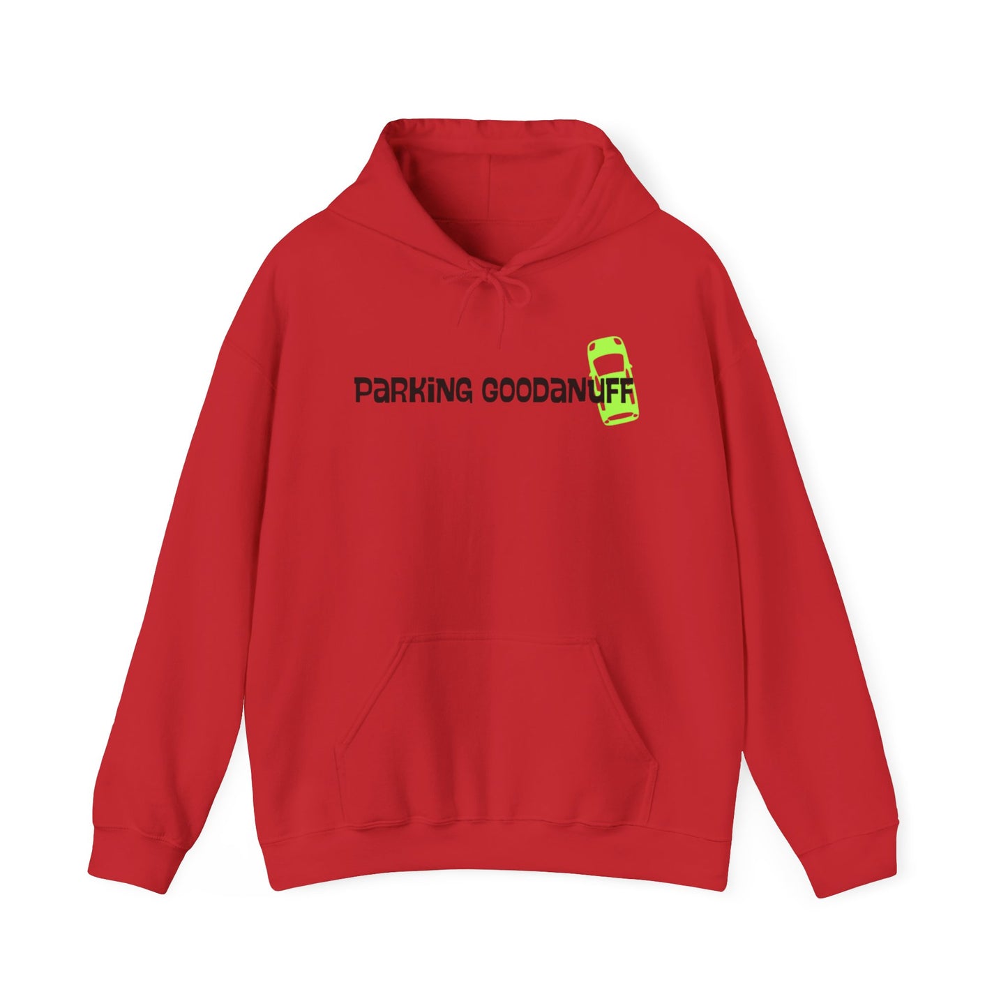 Parking…GoodaNuff Unisex Hoodie