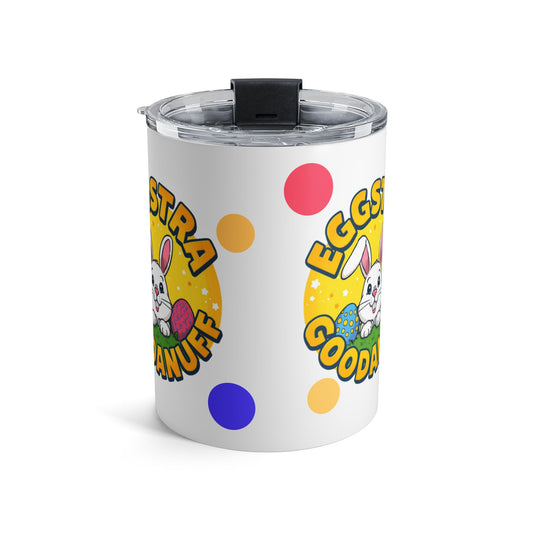 Eggstra GoodaNuff Small Tumbler