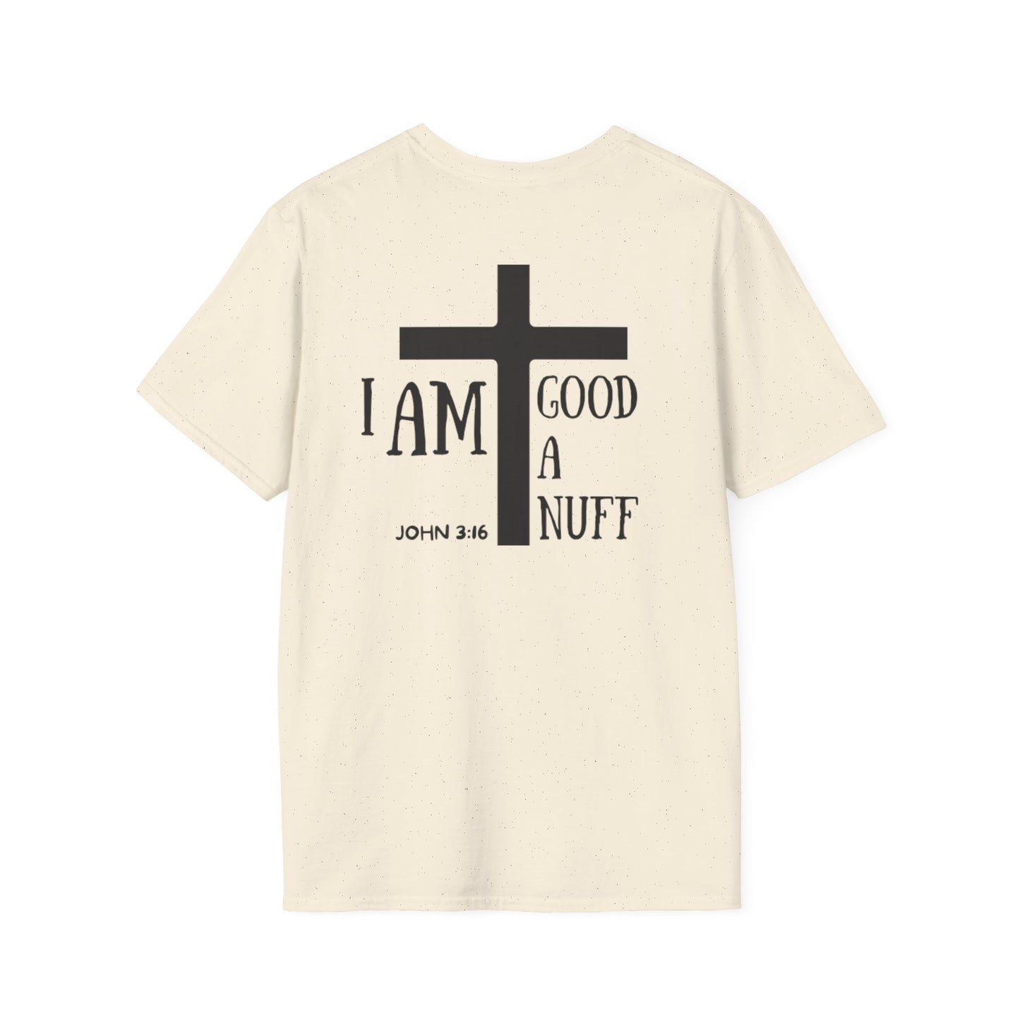I AM GoodaNuff Unisex Softstyle T-Shirt