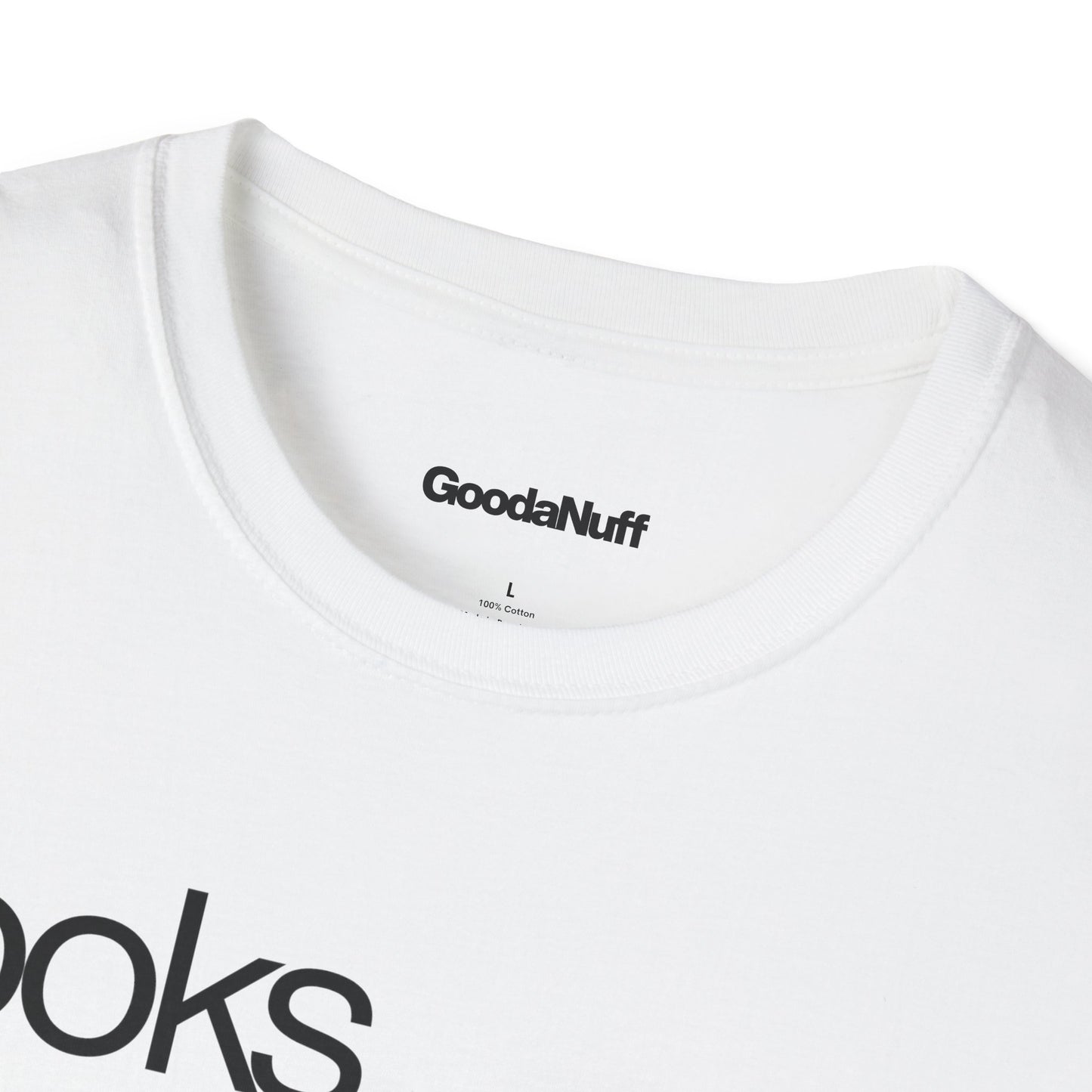 Looks GoodaNuff Unisex Classic T-Shirt