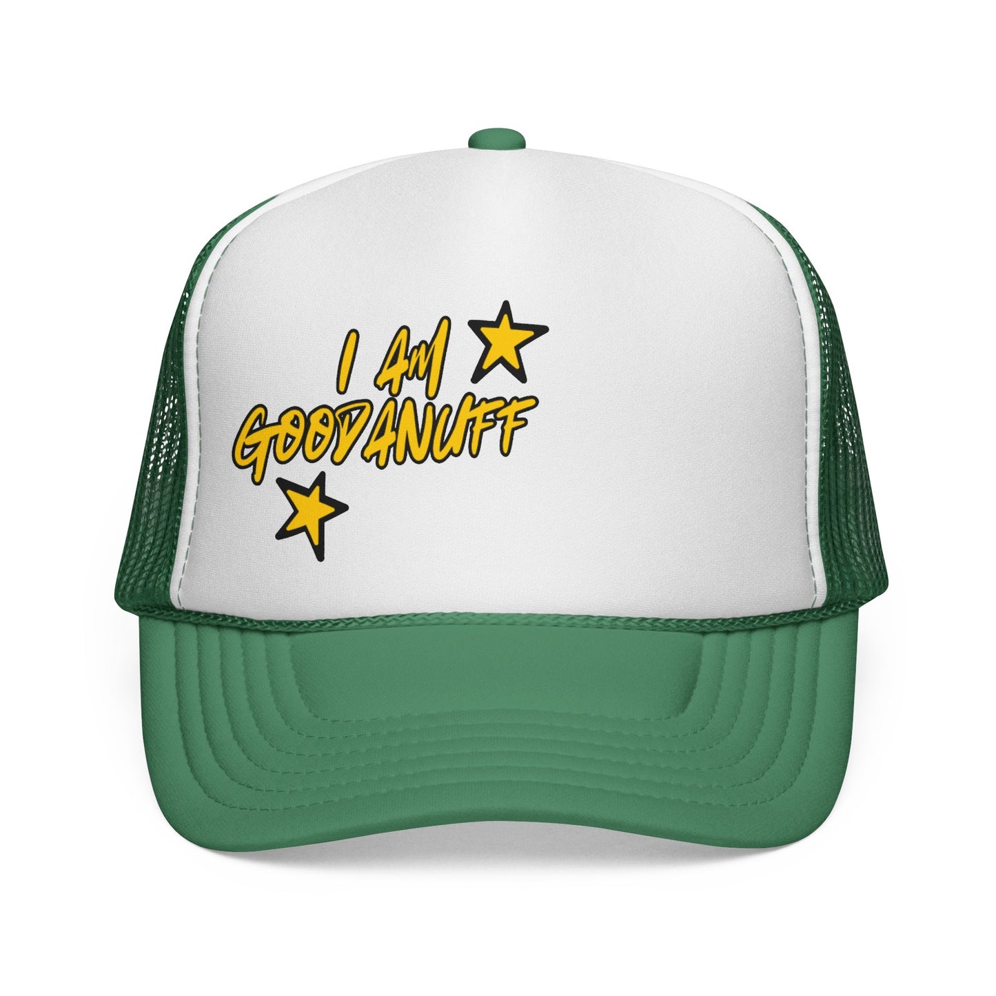 I Am GoodaNuff Trucker Hat