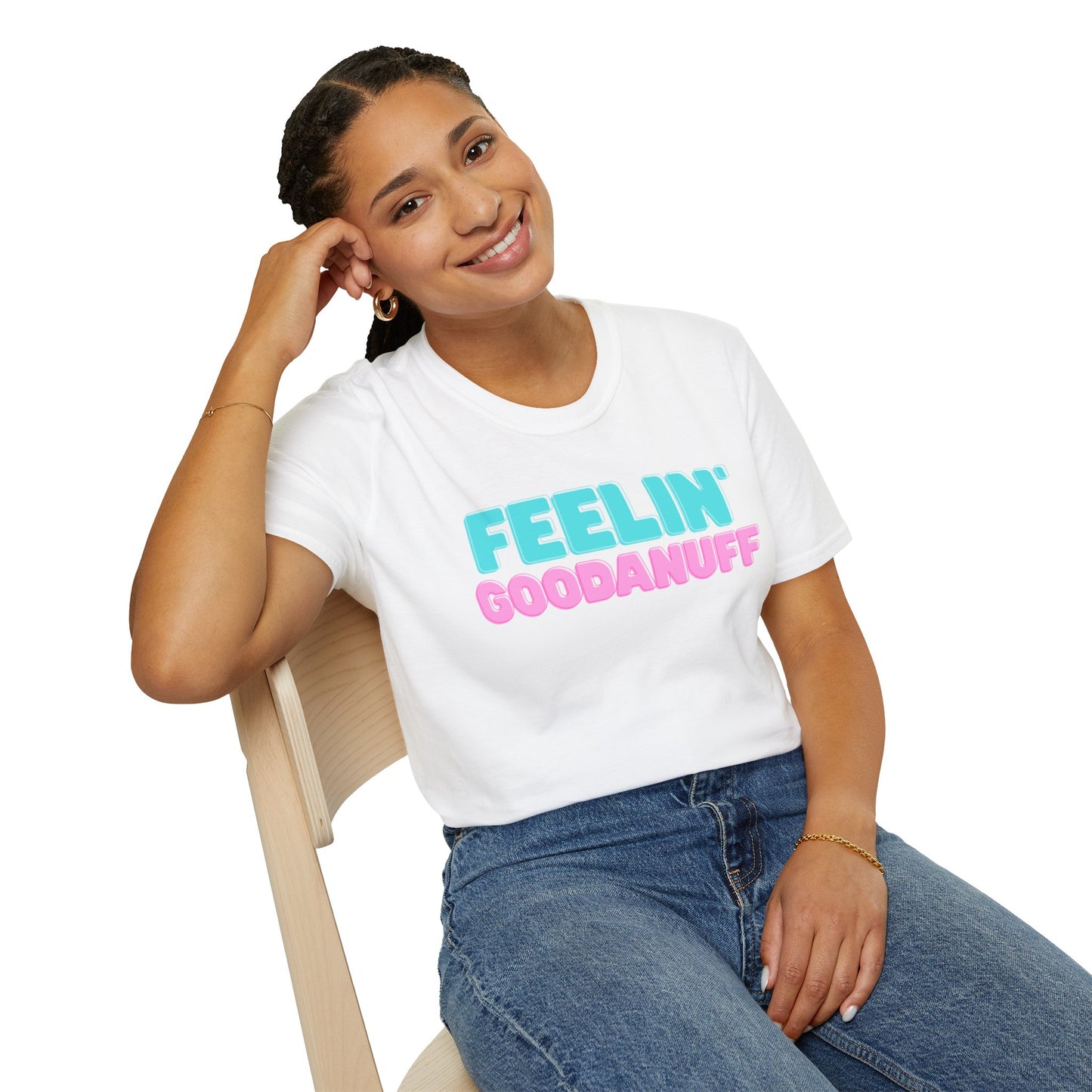 Feelin GoodaNuff Unisex Softstyle T-Shirt