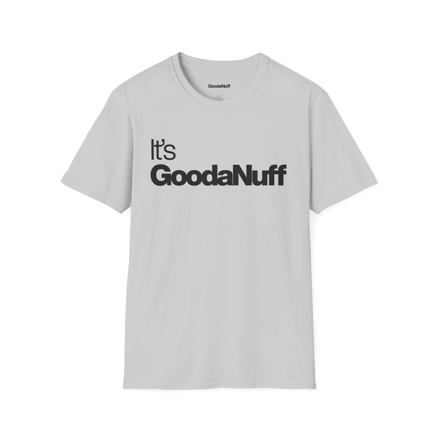 It's GoodaNuff Unisex Classic T-Shirt