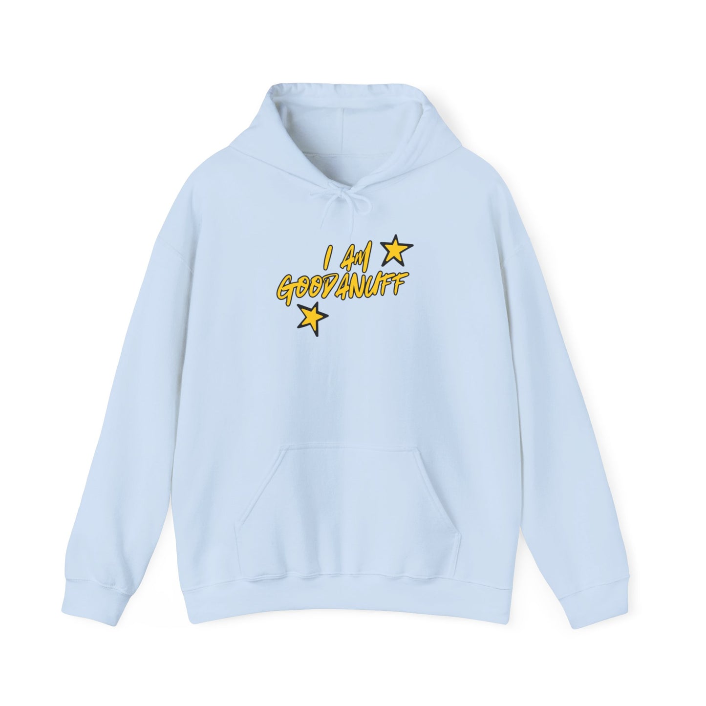 I Am GoodaNuff Unisex Hoodie