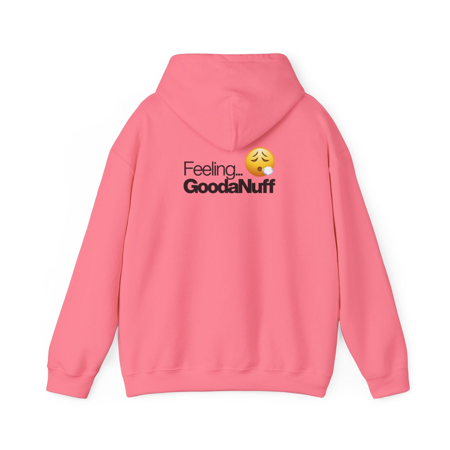 Feeling GoodaNuff Unisex Hoodie