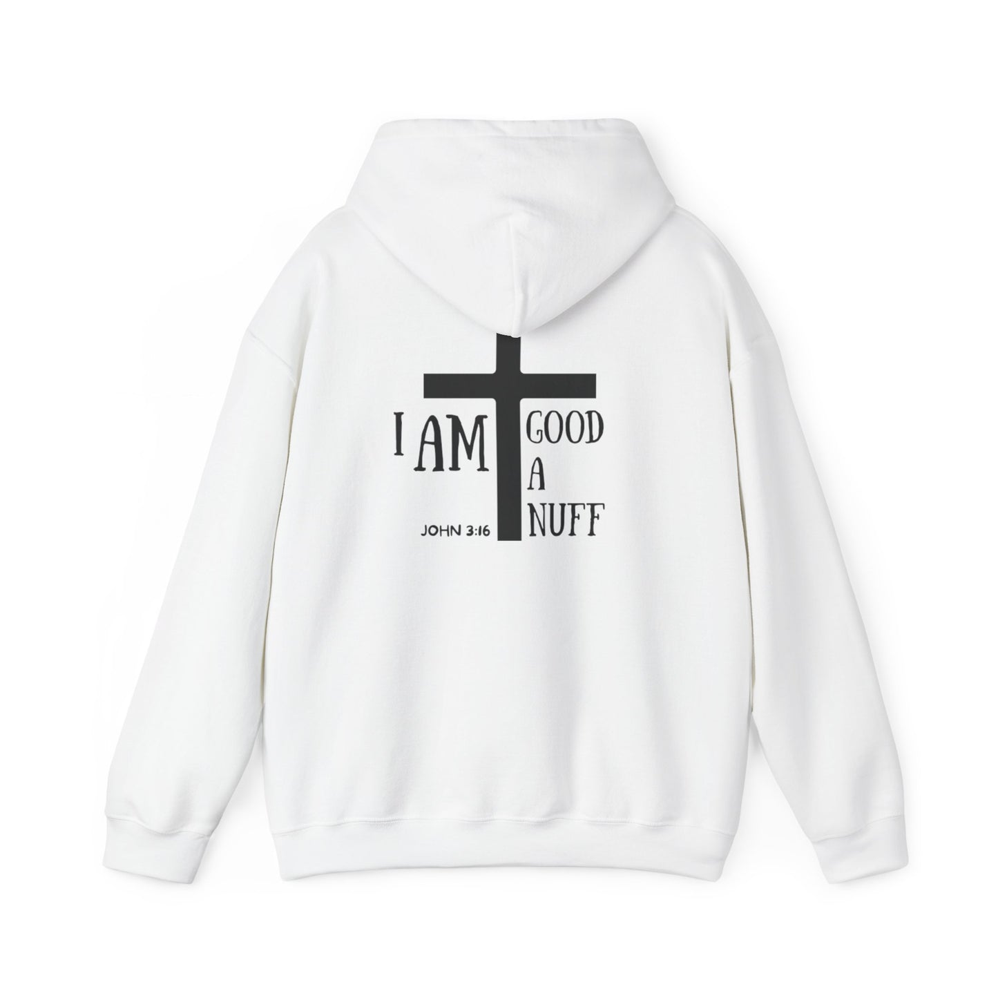 I AM GoodaNuff Unisex Hoodie