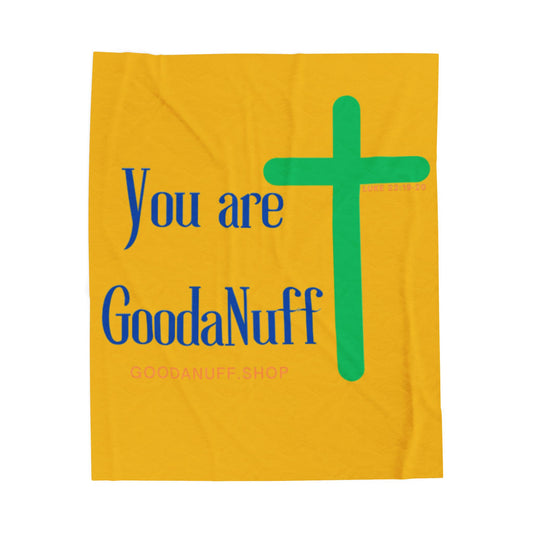 You Are GoodaNuff Throw Blanket