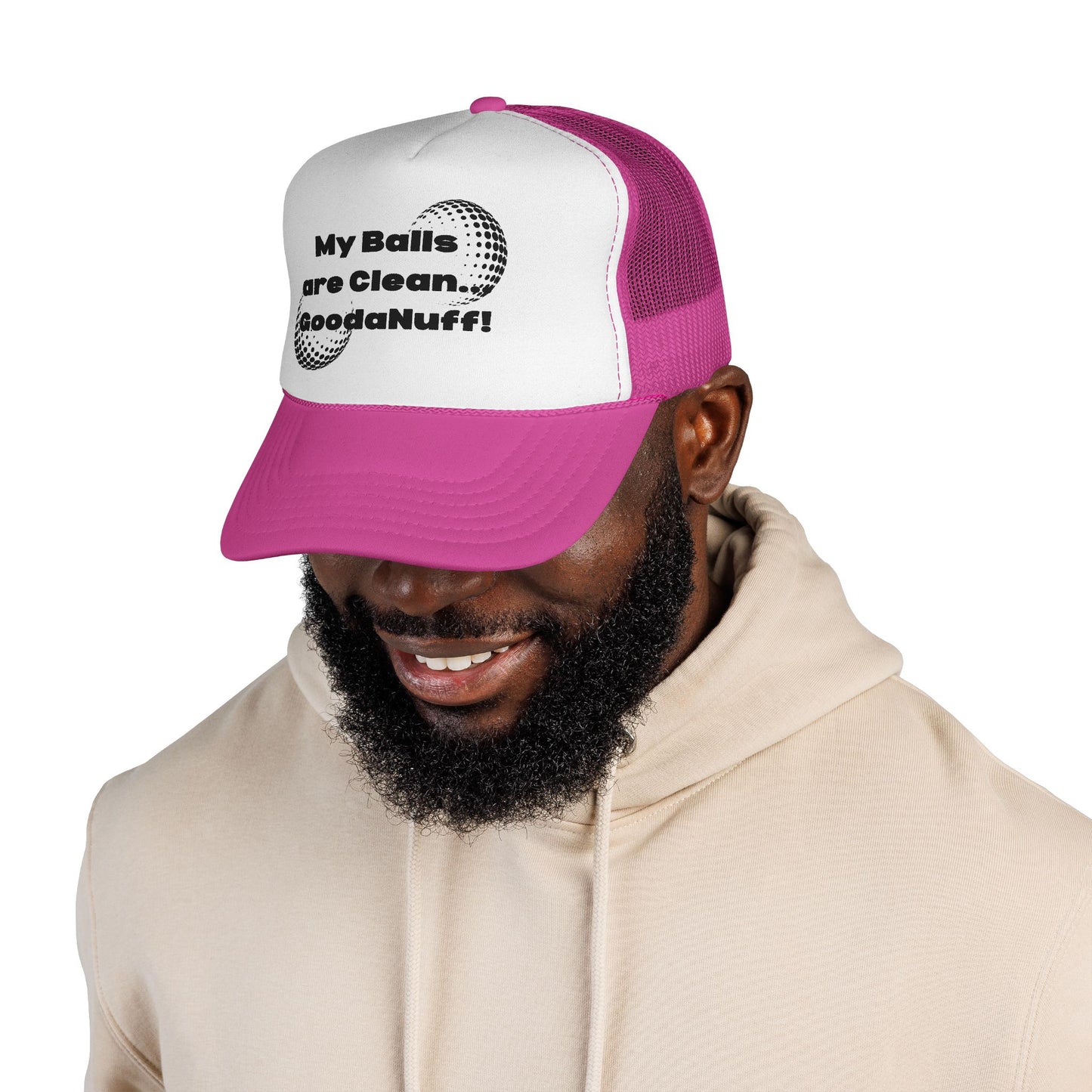 My Balls are Clean...GoodaNuff Trucker Hat