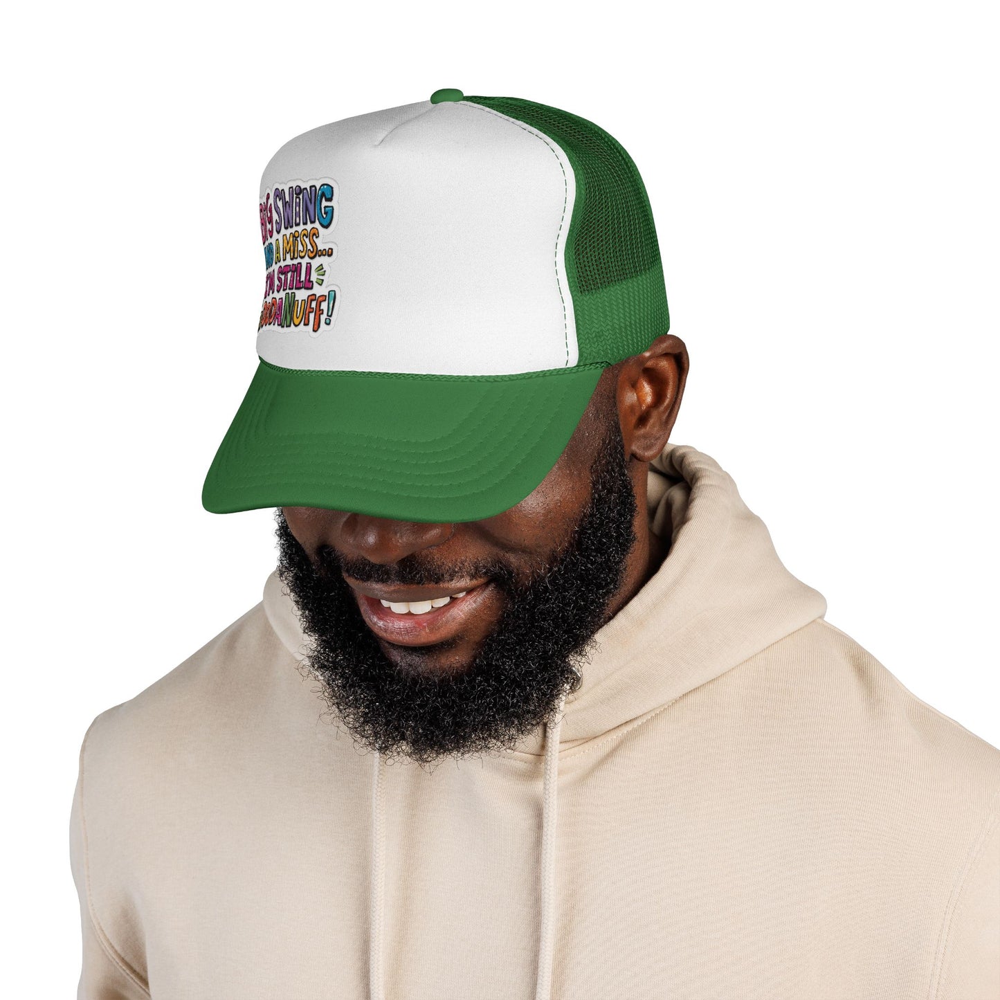 Big Swing and a Miss...I'm Still GoodaNuff! Trucker Hat
