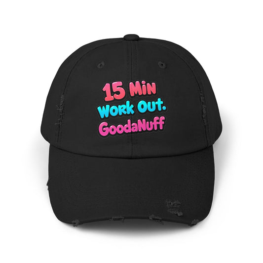 15 Min Workout GoodaNuff Distressed Baseball Cap
