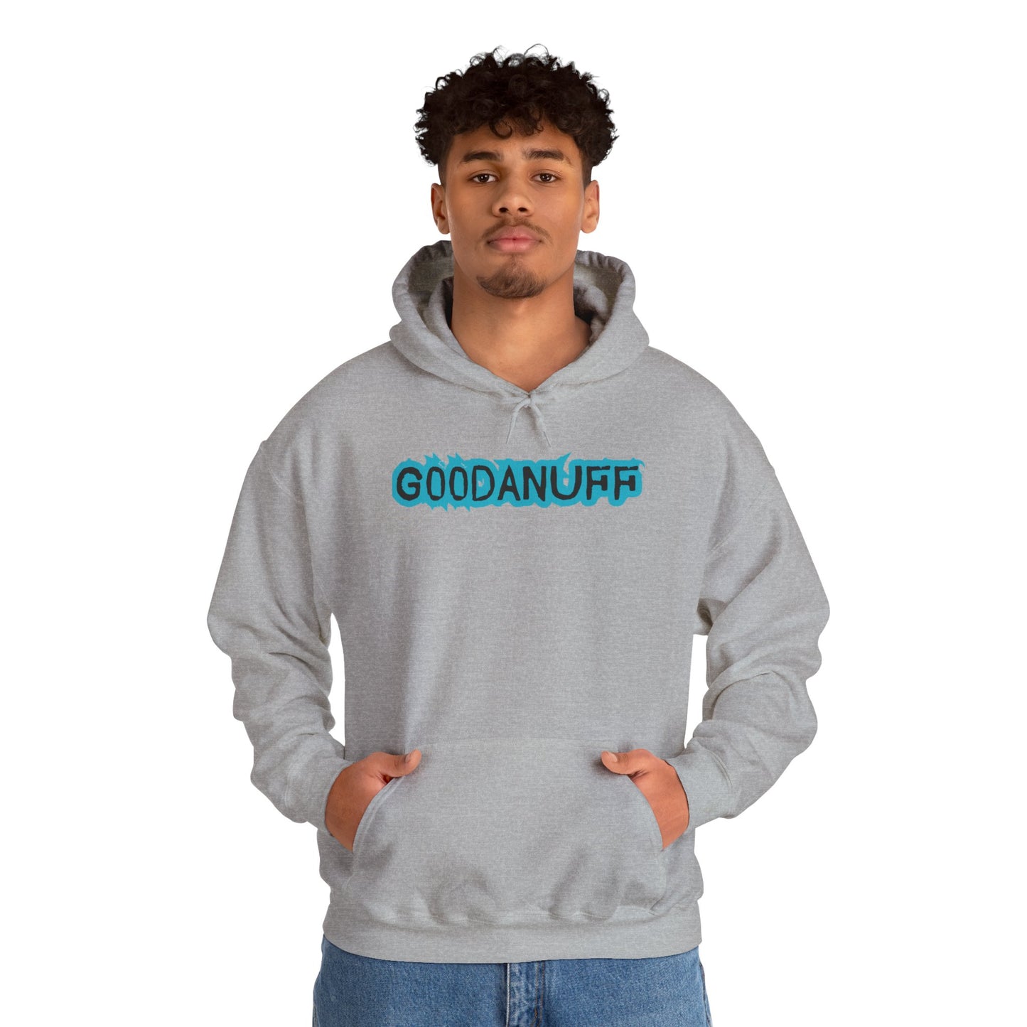Get it. Got it. GoodaNuff Unisex Hoodie