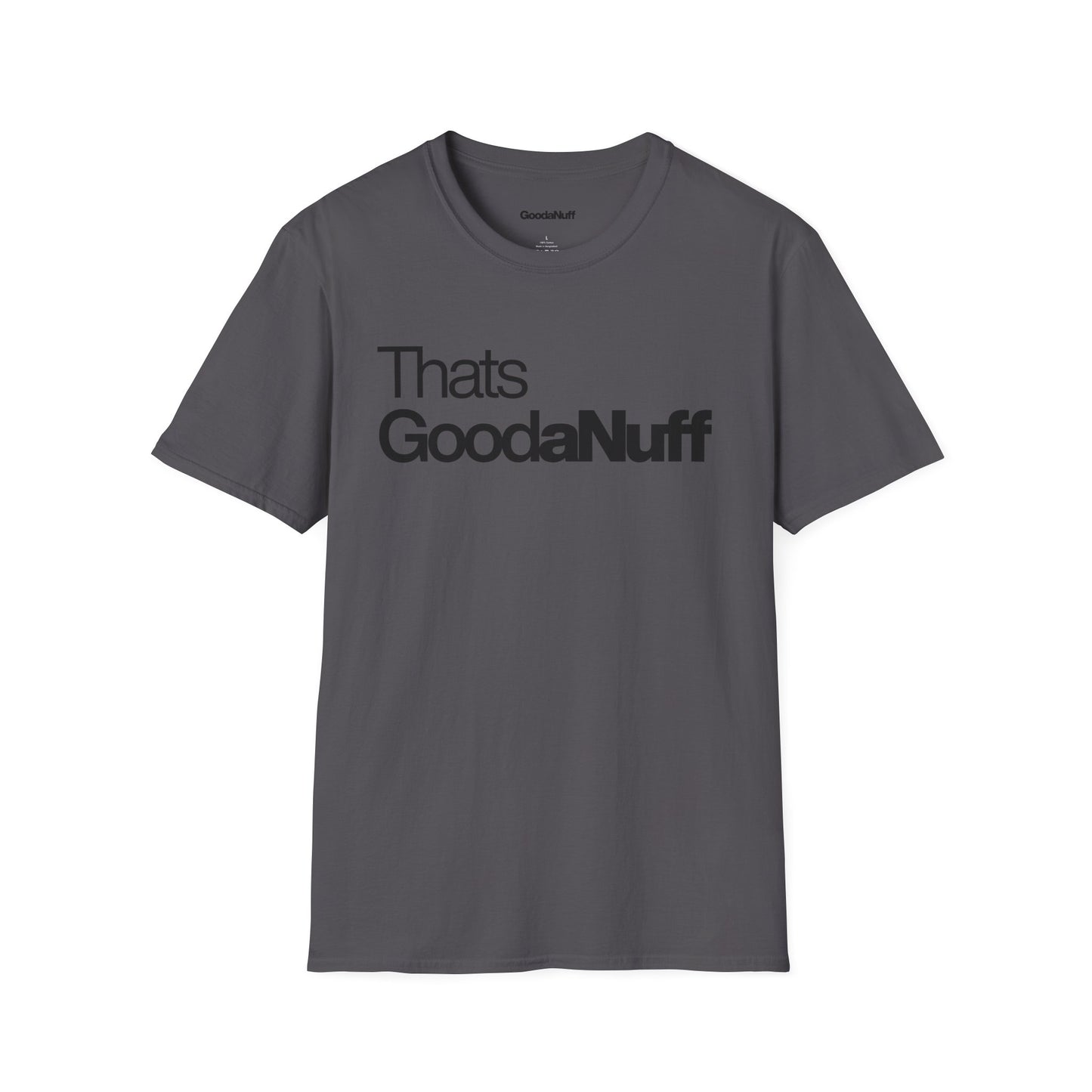 That's GoodaNuff Unisex Classic T-Shirt