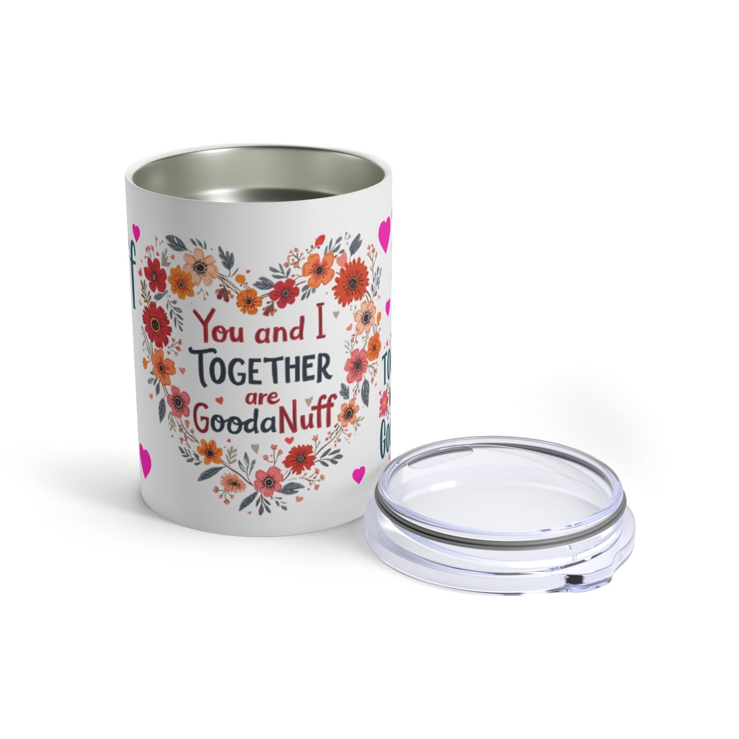 You and I Together are GoodaNuff Small Tumbler
