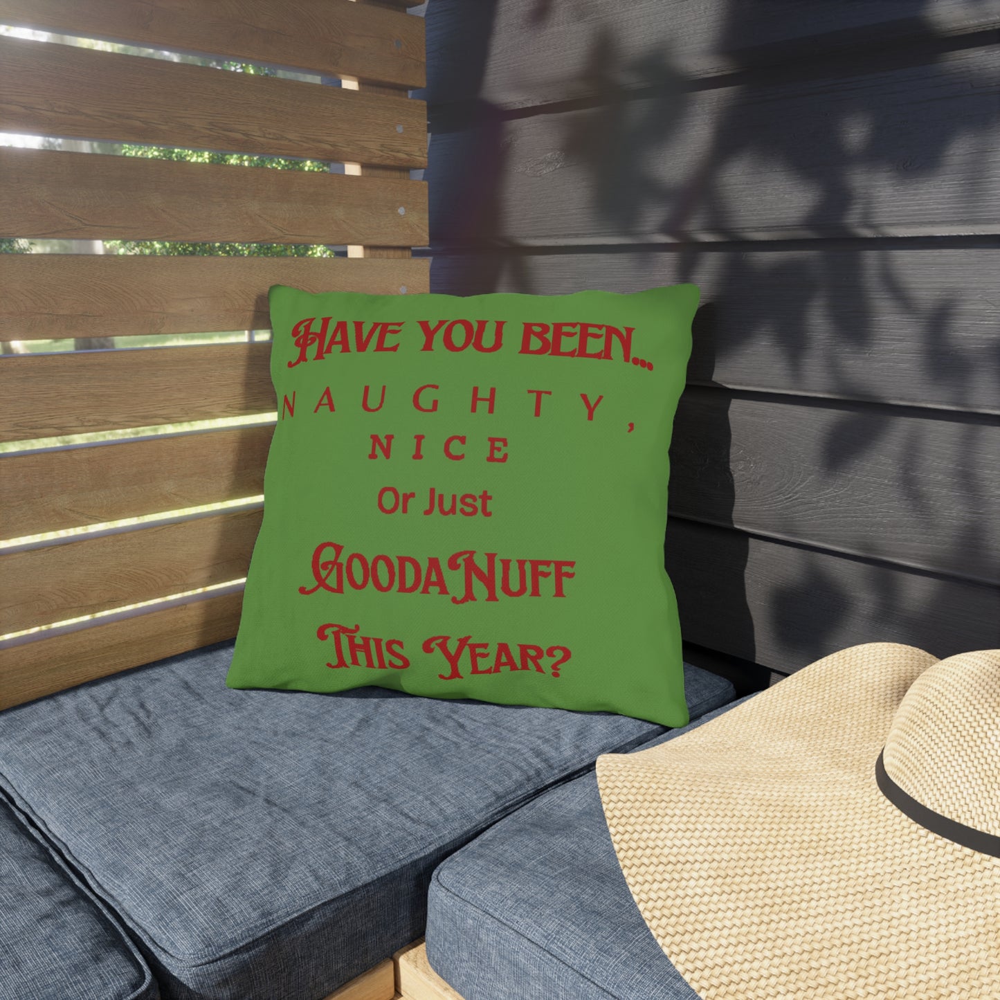 Have You Been Naughty, Nice or Just GoodaNuff This Year? Indoor/Outdoor Pillow