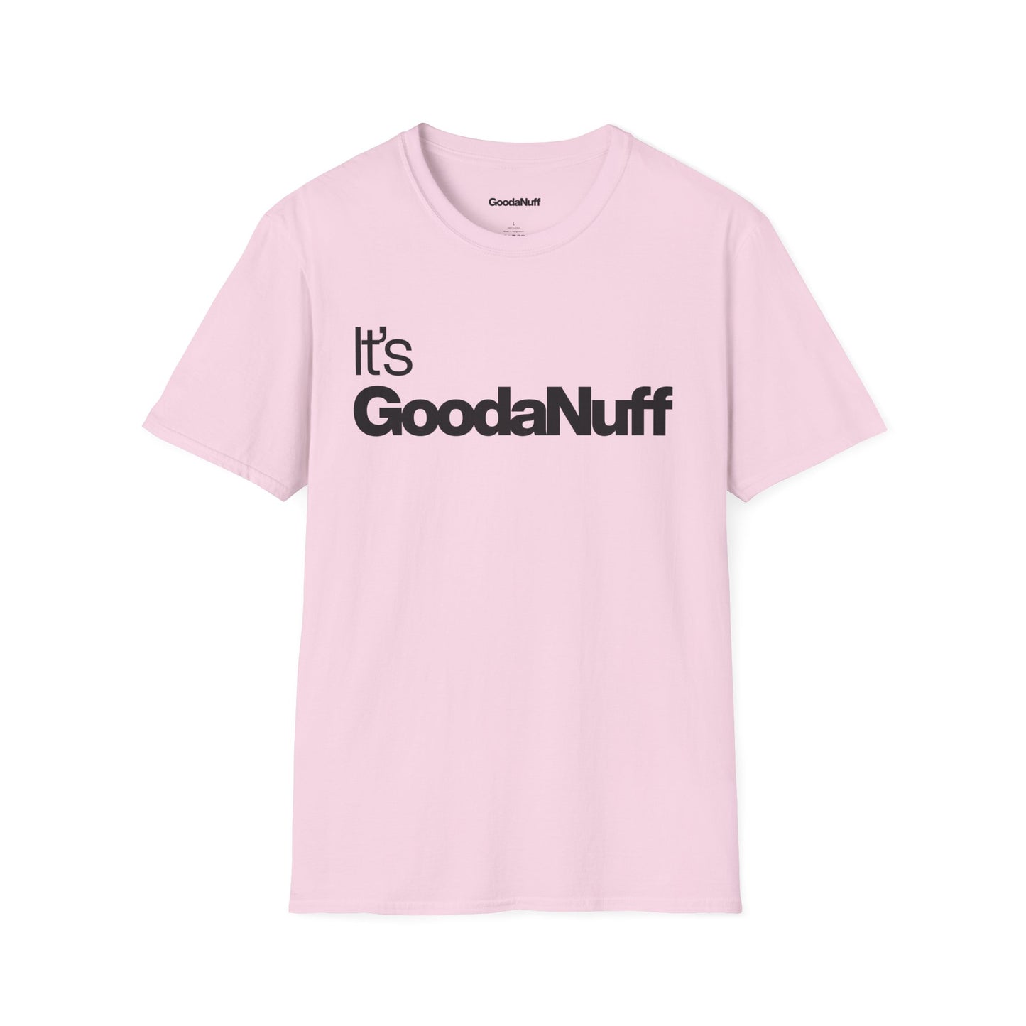It's GoodaNuff Unisex Classic T-Shirt