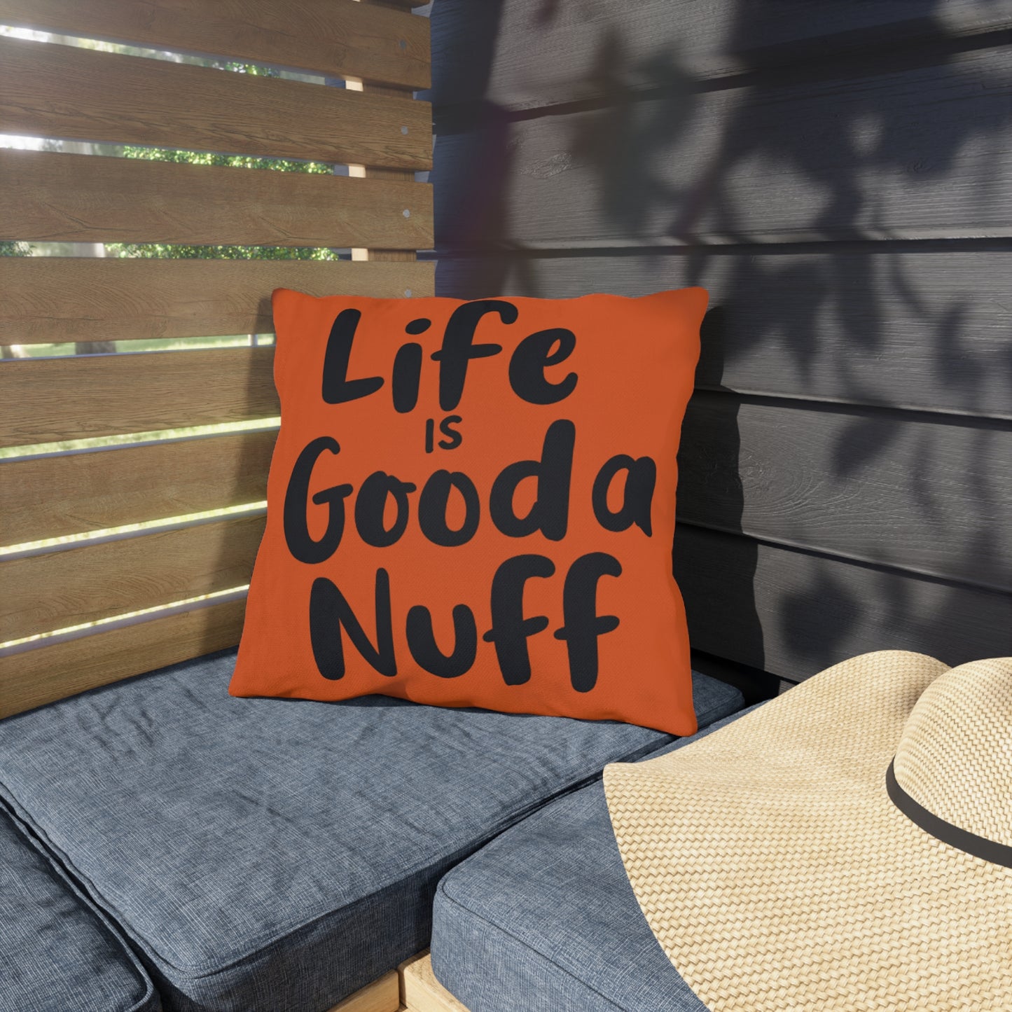 Life is GoodaNuff Indoor/Outdoor Pillow