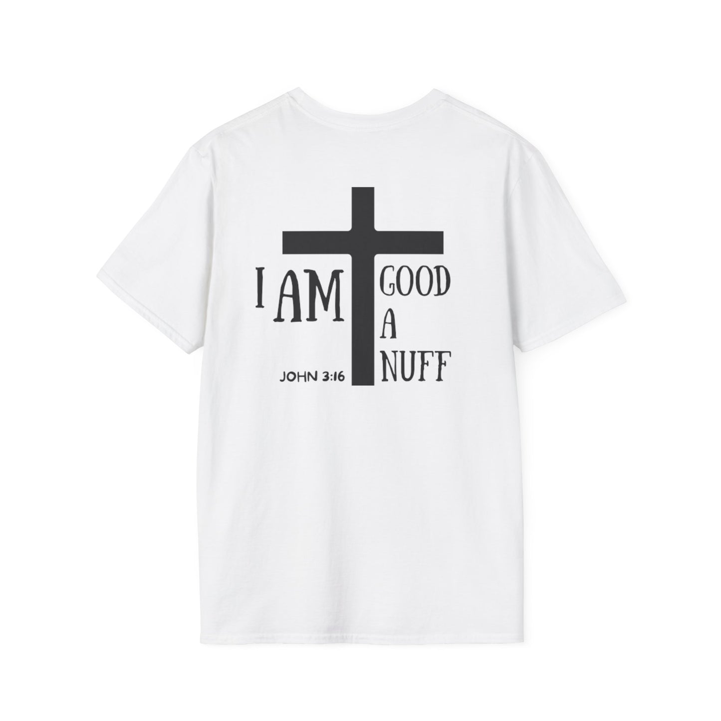 I AM GoodaNuff Unisex Softstyle T-Shirt