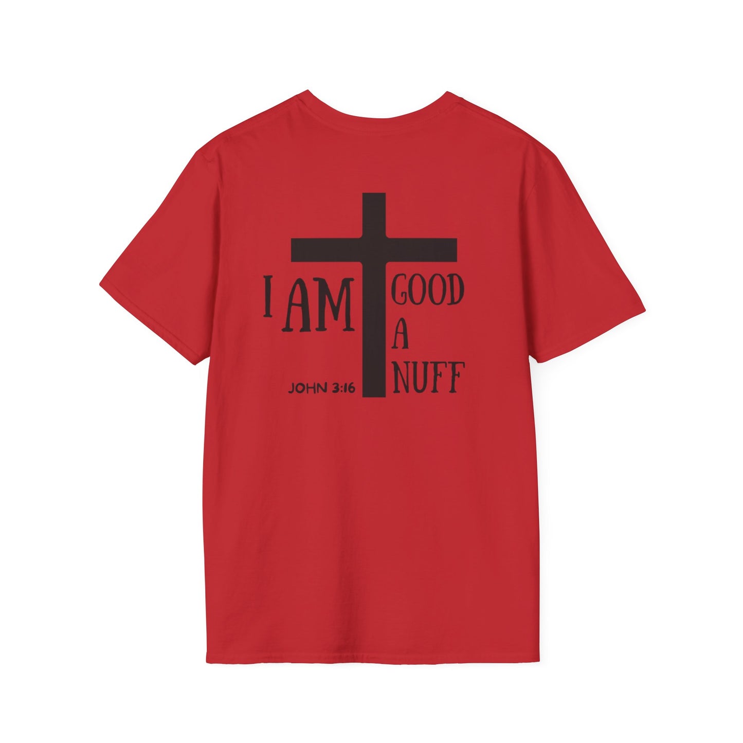 I AM GoodaNuff Unisex Softstyle T-Shirt