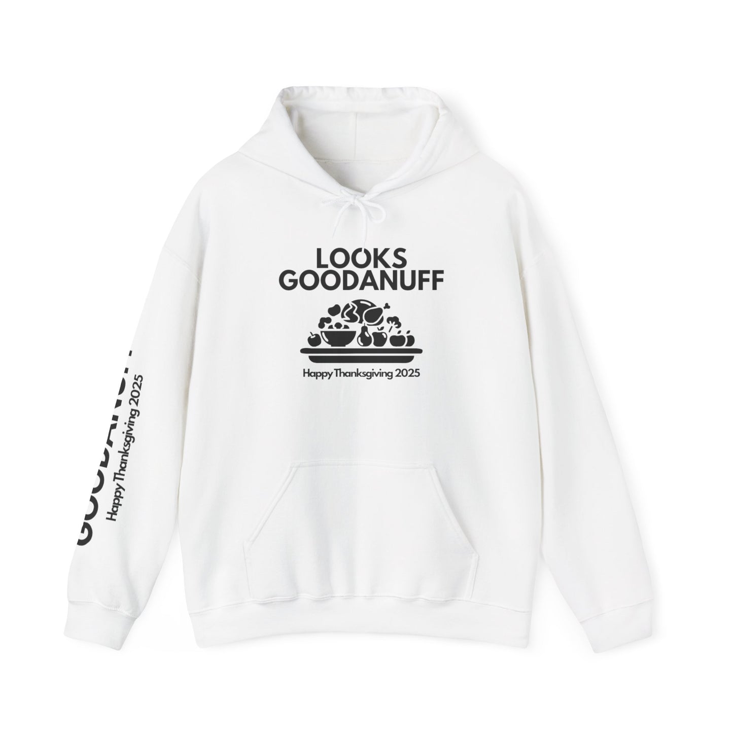 Happy Thanksgiving...GoodaNuff Unisex Hoodie